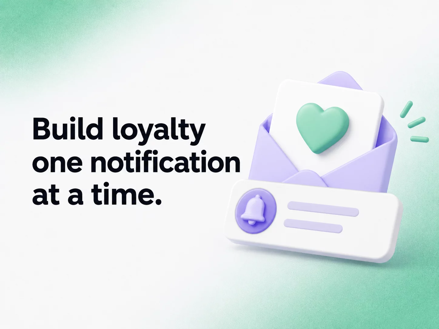 push strategy build loyalty